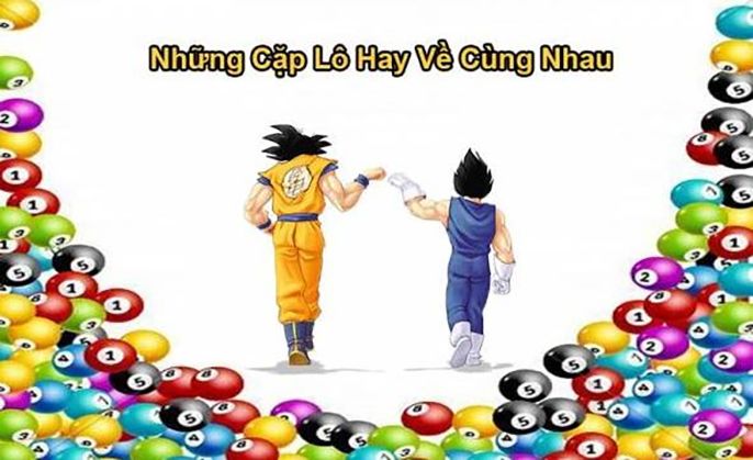 Cặp lô xuất hiện cùng với nhau được rất nhiều anh em ưa chuộng